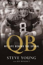 Icon image QB: My Life Behind the Spiral