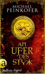 Icon image Am Ufer des Styx: Nach den Aufzeichnungen von Lady Kincaid