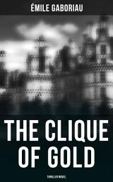 Icon image THE CLIQUE OF GOLD (Thriller Novel): Mystery Novel
