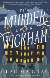 Icon image The Murder of Mr. Wickham