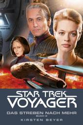 Icon image Star Trek - Voyager 17: Das Streben nach mehr, Buch 2
