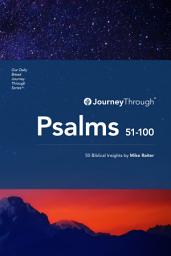 Icon image Journey Through Psalms 51-100: 50 Biblical Insights by Mike Raiter