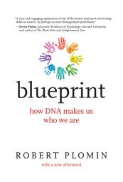 Icon image Blueprint: How DNA Makes Us Who We Are