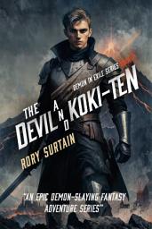 Icon image The Devil and Koki-Ten: A Demon Slaying Fantasy Adventure Novel (Demon in Exile Book 7)