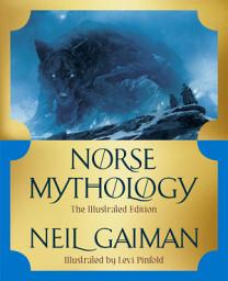 Icon image Norse Mythology: The Illustrated Edition