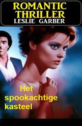 Icon image Het spookachtige kasteel: Romantic Thriller