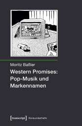 Icon image Western Promises: Pop-Musik und Markennamen