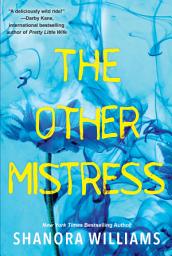 Icon image The Other Mistress: A Riveting Psychological Thriller with a Shocking Twist