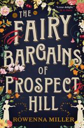Icon image The Fairy Bargains of Prospect Hill