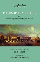 Icon image Voltaire: Philosophical Letters: Or, Letters Regarding the English Nation
