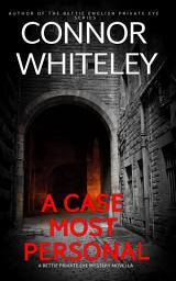 Icon image A Case Most Personal: A Bettie Private Eye Mystery Novella