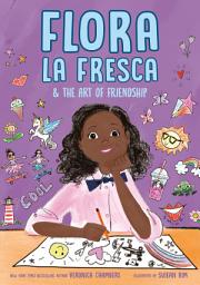 Icon image Flora la Fresca & the Art of Friendship
