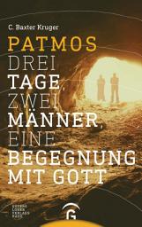 Icon image Patmos: Drei Tage, zwei Männer, eine Begegnung mit Gott