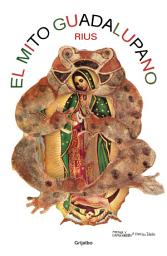 Icon image El mito guadalupano