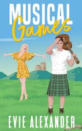 Icon image Musical Games: A Grumpy/Sunshine, Virgin Hero, Small Town, Steamy Romcom