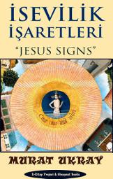 Icon image İsevilik İşaretleri: "Jesus Signs"