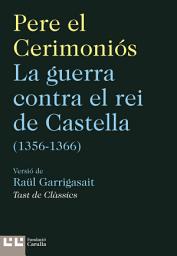 Icon image La guerra contra el rei de Castella (1356-1366)