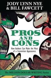 Icon image Pros and Cons: How Authors Can Make the Most of a Convention Appearance