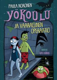 Icon image Yökoulu ja vaarallinen operaatio