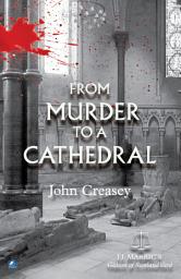 Icon image From Murder To A Cathedral: (Writing as JJ Marric)