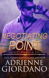 Icon image Negotiating Point: A Romantic Suspense Series