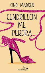 Icon image Cendrillon me perdra