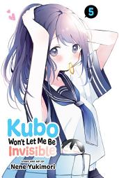 Icon image Kubo Won’t Let Me Be Invisible