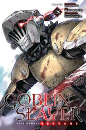 Icon image Goblin Slayer Side Story: Year One, Chapter 126