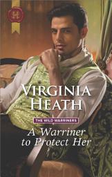 Icon image A Warriner to Protect Her: A Christmas Historical Romance Novel