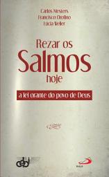 Icon image Rezar os Salmos hoje: a lei orante do povo de Deus