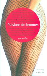 Icon image Pulsions de femmes