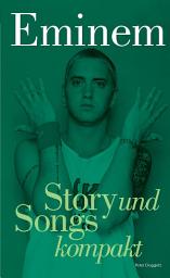 Icon image Eminem: Story und Songs kompakt
