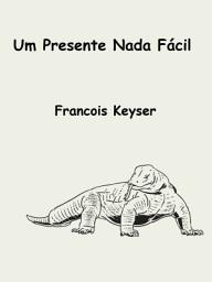 Icon image Um Presente Nada Fácil