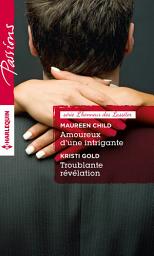 Icon image Amoureux d'une intrigante - Troublante révélation: T1 & 2 - L'honneur des Lassiter