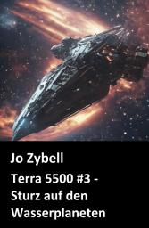 Icon image Terra 5500 #3 - Sturz auf den Wasserplaneten