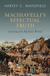 Icon image Machiavelli's Effectual Truth