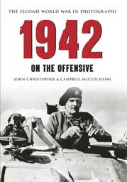 Icon image 1942 The Second World War in Photographs: On the Offensive