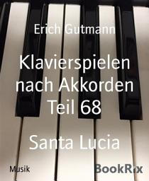 Icon image Klavierspielen nach Akkorden Teil 68: Santa Lucia