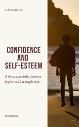 Icon image Confindence and Self-Esteem: A thousand miles journey begins with a single step