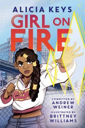 Icon image Girl on Fire: A Graphic Novel