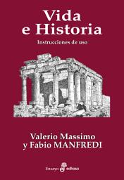 Icon image Vida e historia: Instrucciones de uso