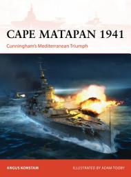 Icon image Cape Matapan 1941: Cunninghams Mediterranean Triumph