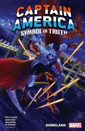 Icon image Captain America (2022): Symbol Of Truth Vol. 1 - Homeland