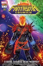 Icon image Motoqueiro Fantasma Cósmico: O Bebê Thanos Deve Morrer