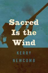 Icon image Sacred Is the Wind