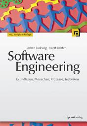 Icon image Software Engineering: Grundlagen, Menschen, Prozesse, Techniken, Ausgabe 3