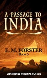 Icon image A PASSAGE TO INDIA: UNABRIDGED ORIGINAL CLASSIC