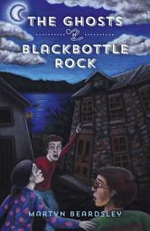 Icon image The Ghosts of Blackbottle Rock