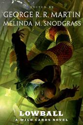 Icon image Lowball: A Wild Cards Novel (Book Two of the Mean Streets Triad)