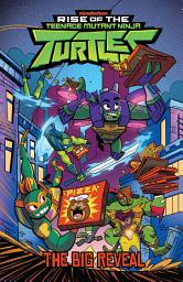 Icon image Rise of the Teenage Mutant Ninja Turtles: The Big Reveal: Issues 3-5